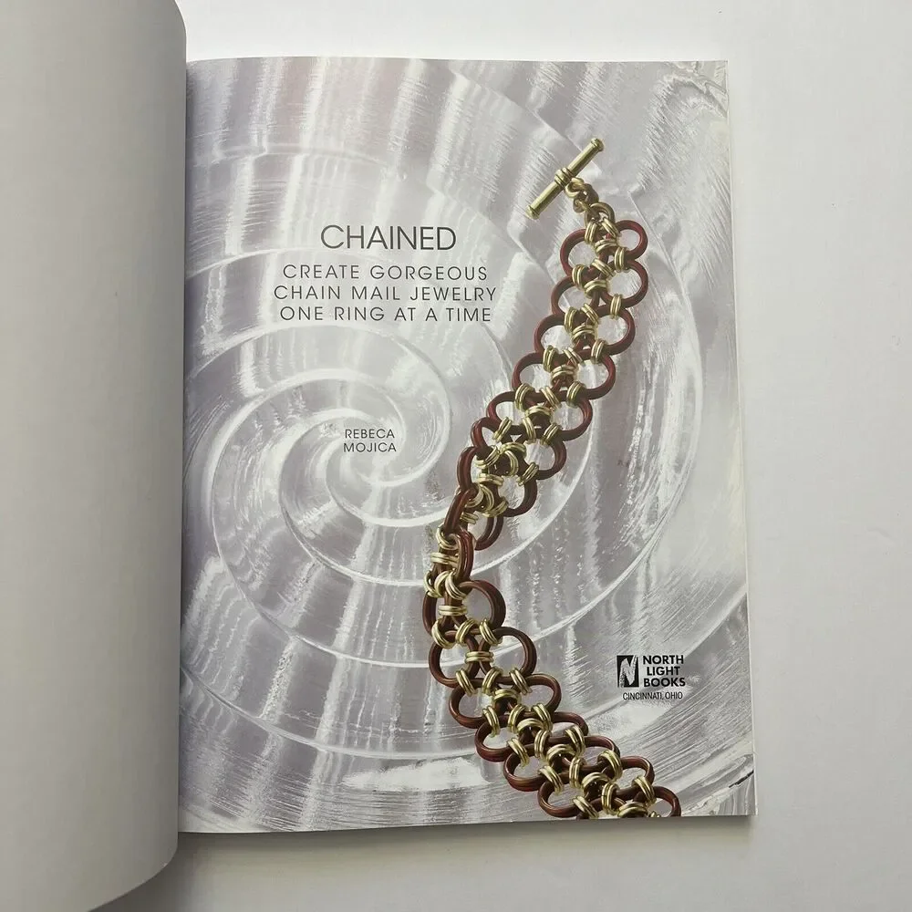 Chained Create Gorgeous Chain Mail Jewelry One Ring at a Time Paperback Book
